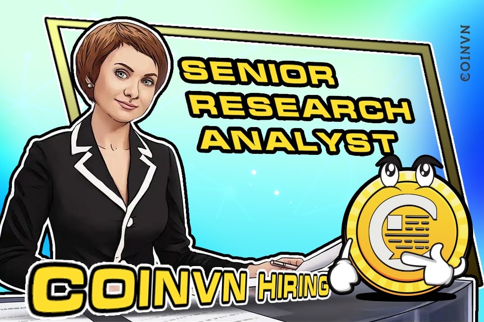 Senior Research Analyst – Coinvn - anh 1