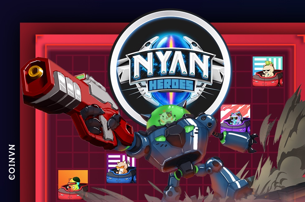 Nyan Heroes la gi? Toan tap ve Nyan Heroes va token $NYN, $CTNP - anh 1
