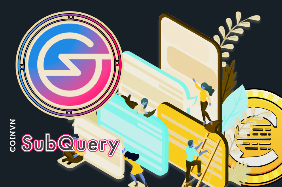 SubQuery Network la gi? Gioi thieu ve SubQuery Network & token SQT - anh 1