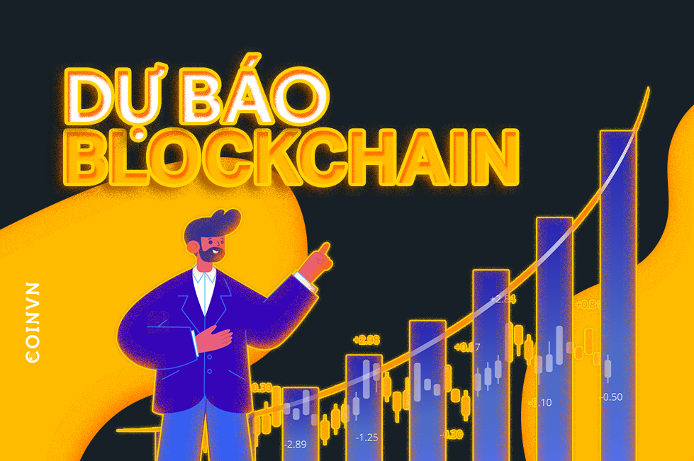 Toan canh blockchain – Phan 5: Du bao tinh hinh thi truong - anh 1