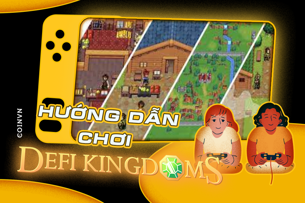 Huong dan choi DeFi Kingdoms - anh 1