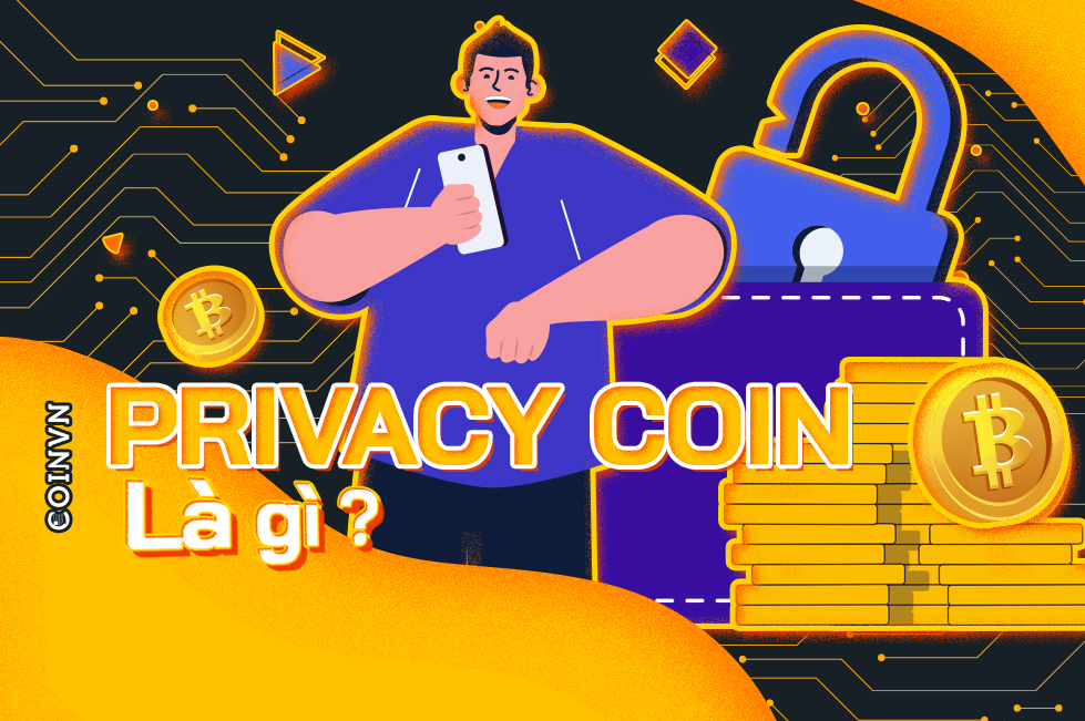 Privacy coin la gi? Nhan dinh ve cac Privacy coin  - anh 1