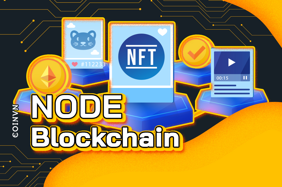 Node là gì? Cách hoạt động của các node trong blockchain | Coinvn