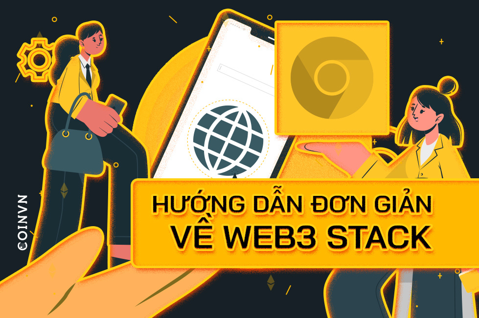 Huong dan don gian ve Web3 stack - anh 1