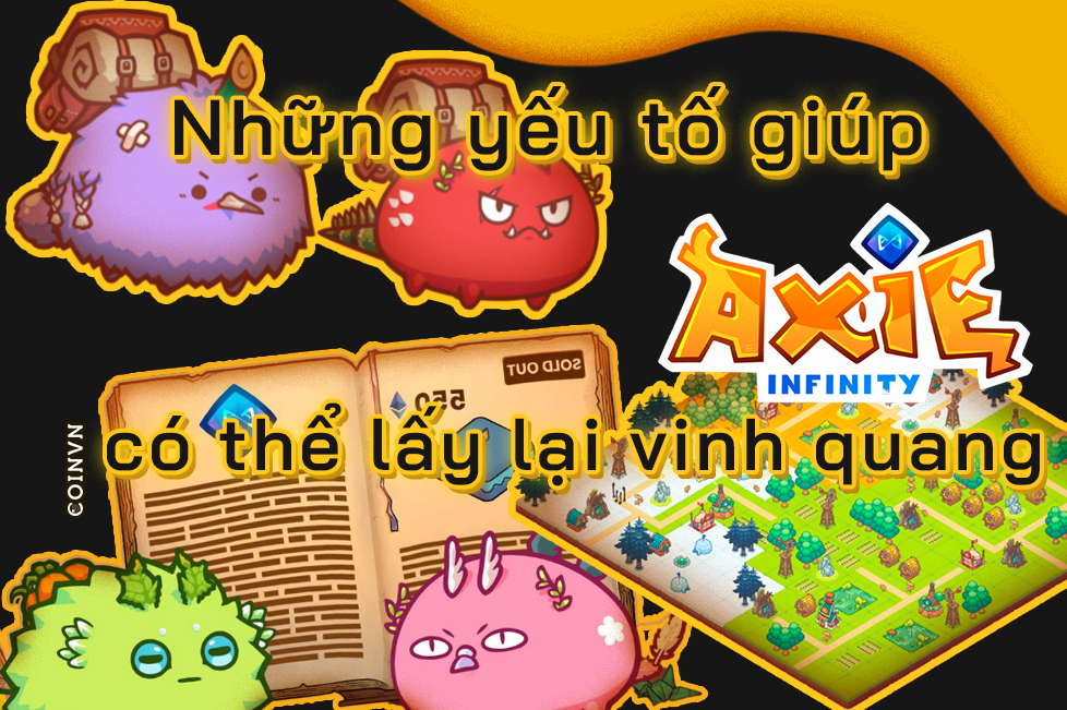 Nhung yeu to giup Axie Infinity co the lay lai vinh quang truoc day - anh 1