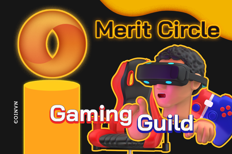 Phan tich Merit Circle – Gaming Guilds noi bat trong nganh cong nghiep GameFi - anh 1