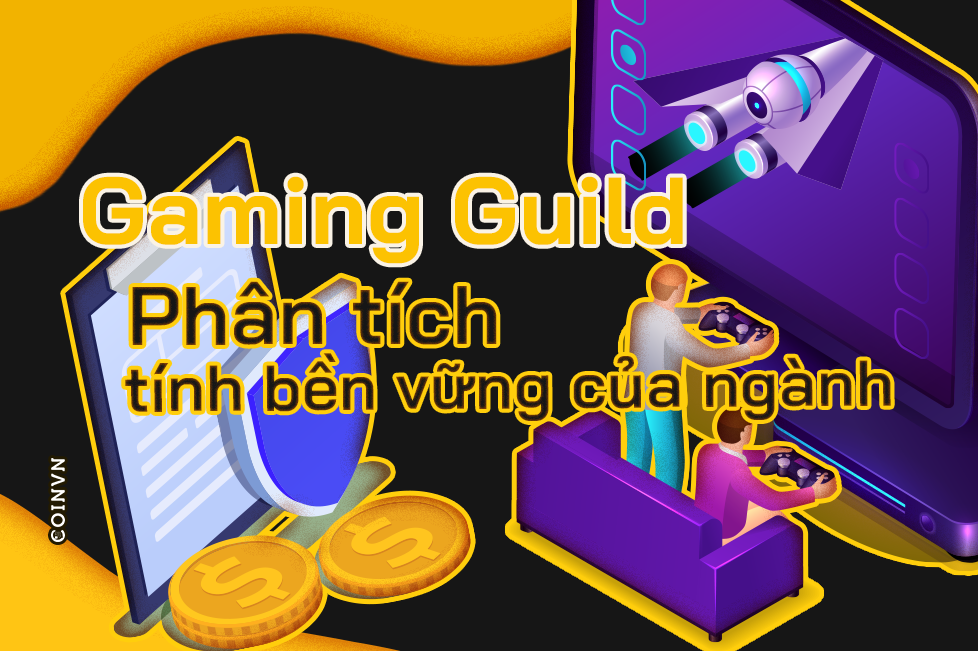 Di sau vao Gaming Guilds: Phan tich tinh ben vung cua nganh - anh 1