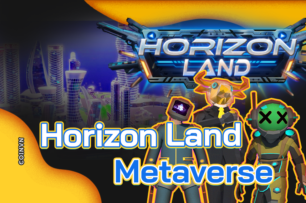 Horizon Land Metaverse la gi? Thong tin chi tiet ve the gioi cua Horizon Land Metaverse - anh 1