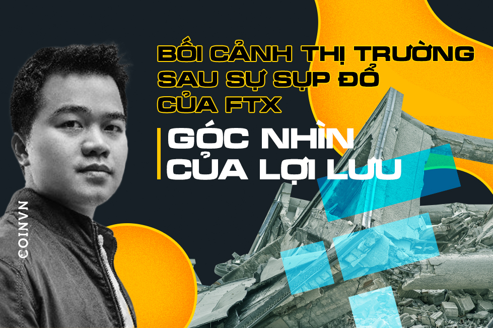 Loi Luu – nha sang lap Kyber Network nhan dinh the nao ve thi truong sau su sup do cua FTX? - anh 1