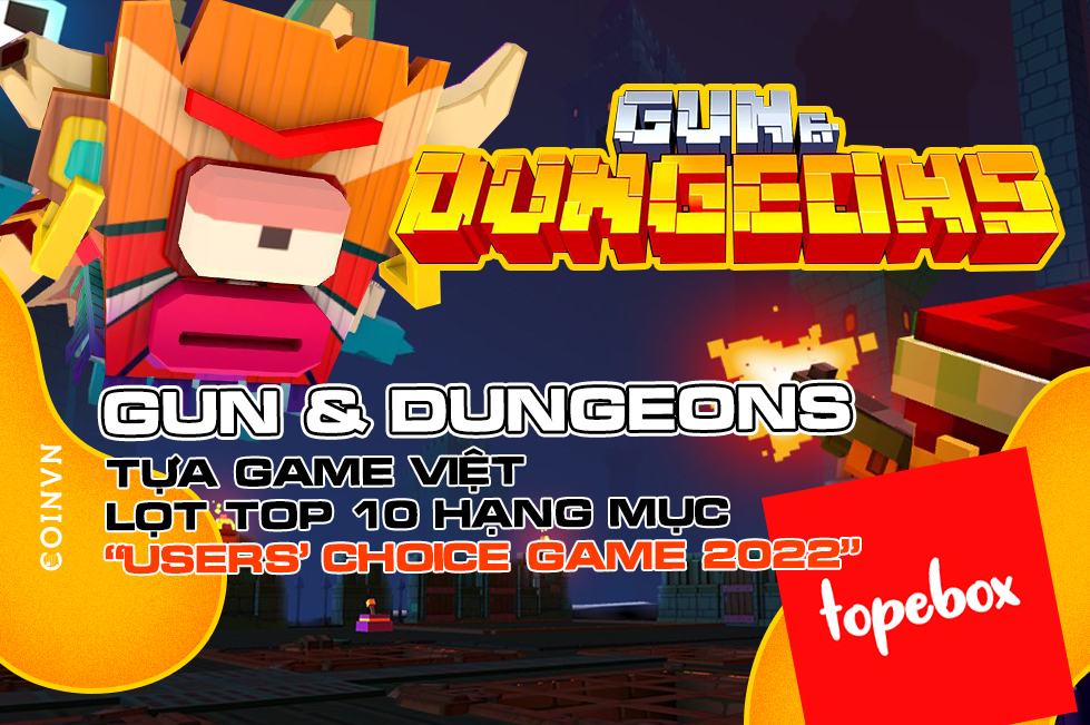 Gun & Dungeons – Tua game Viet lot top 10 hang muc “Users’ Choice Game 2022” cua Google Play - anh 1