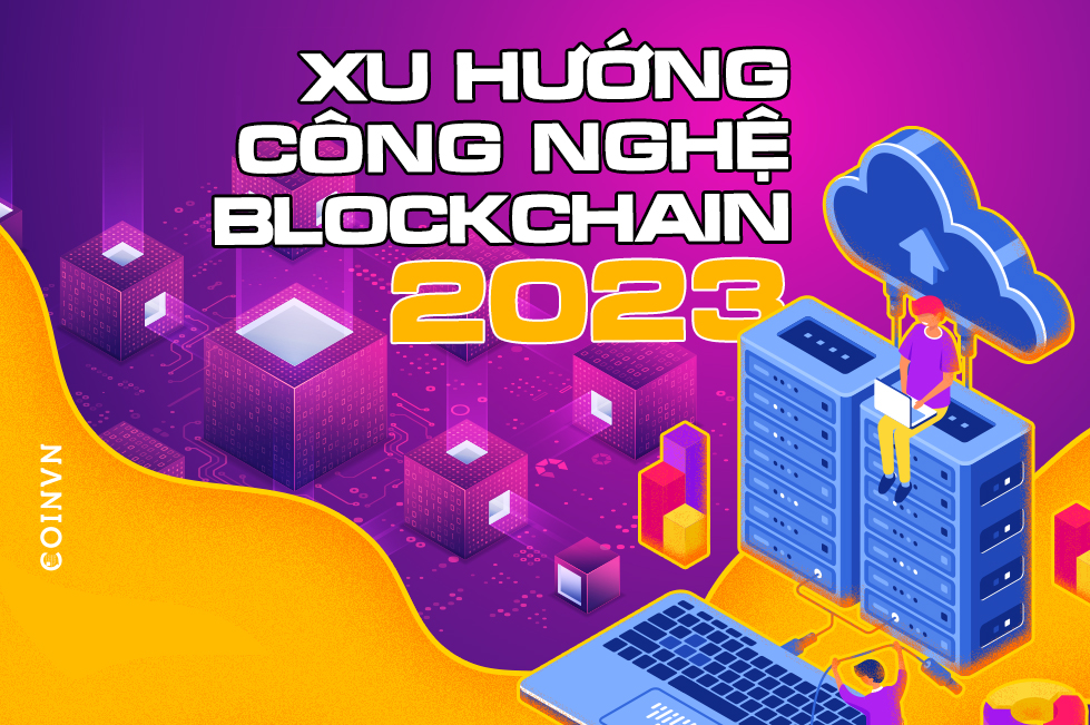 Top 5 xu huong cong nghe blockchain hang dau vao nam 2023 - anh 1