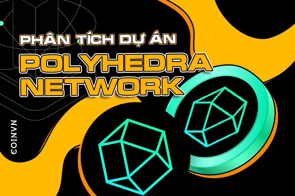 Du an Polyhedra Network moi goi duoc von tu Binance Labs co gi dac biet? - anh 1