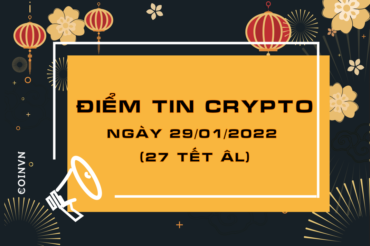 Diem tin crypto cung Coinvn – ngay 29/01/2022 (27 Tet AL) - anh 1