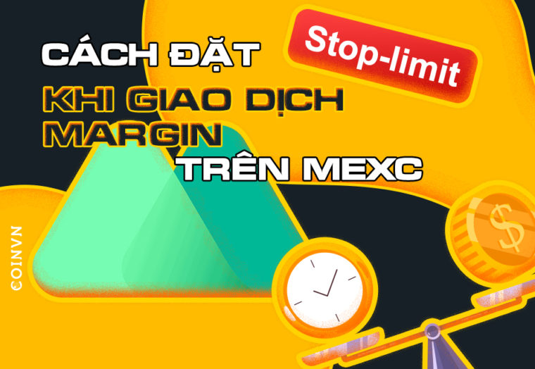 Huong dan dat lenh Stop-limit khi giao dich ky quy tren MEXC - anh 1
