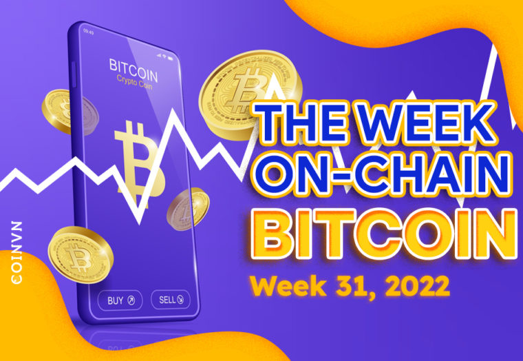 Phan tich on-chain Bitcoin (tuan 31, 2022) - anh 1