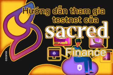 Huong dan tham gia Testnet cua du an Sacred Finance - anh 1