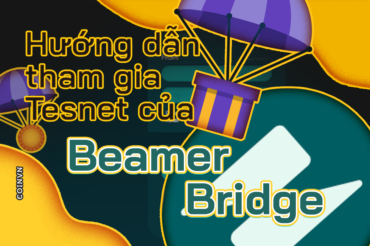 Huong dan lam testnet Beamer Bridge de co co hoi nhan airdrop - anh 1