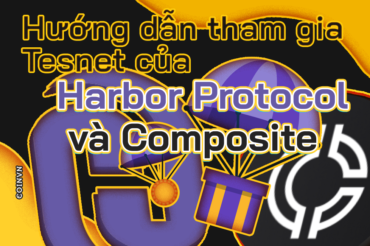 Huong testnet Harbor Protocol va Composite de co co hoi nhan airdrop - anh 1