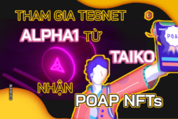 Huong dan tham gia Testnet Alpha 1 cua Taiko de nhan POAP NFTs - anh 1