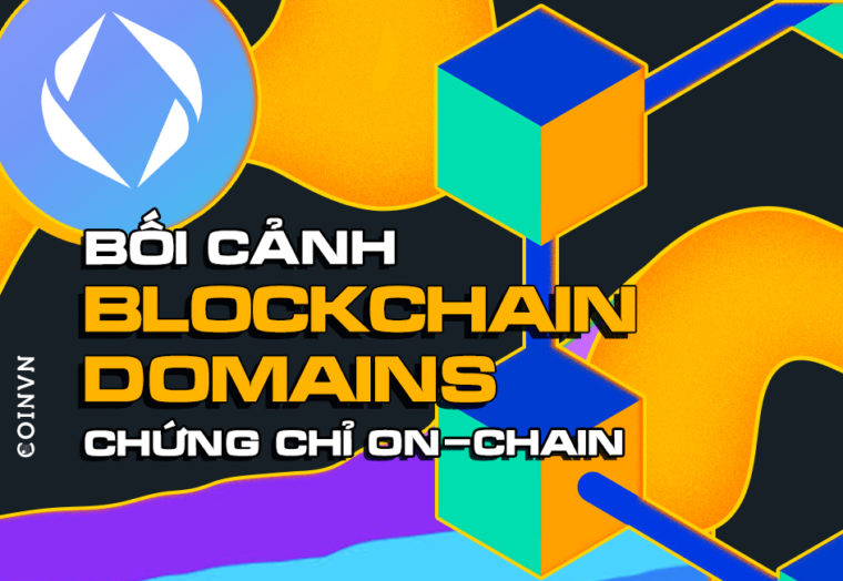 Boi canh cua cac du an Blockchain Domains va chung chi on-chain - anh 1