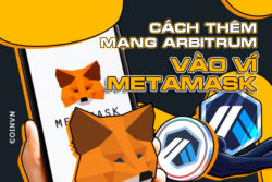Huong dan them mang Arbitrum vao vi MetaMask - anh 1